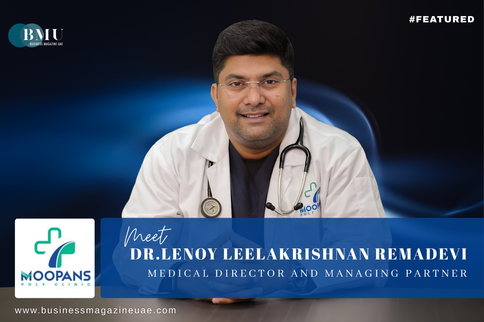Dr. Lenoy Leelakrishnan Remadevi: Reshaping Healthcare Solutions with Clinical Excellence