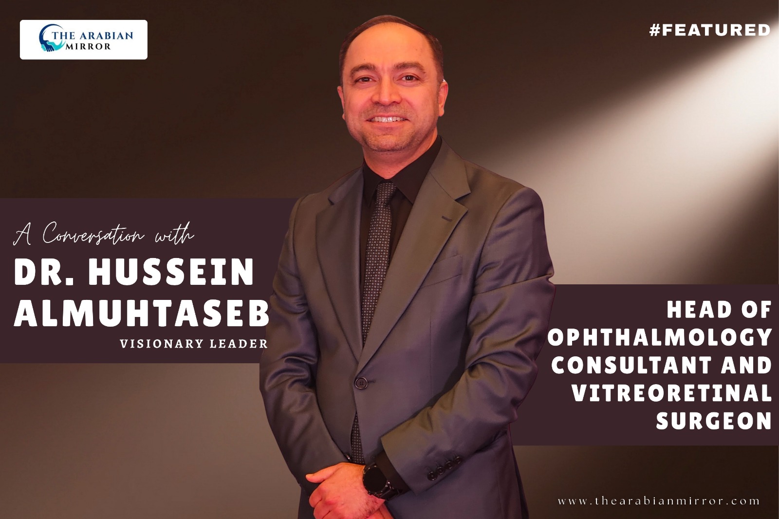 Dr. Hussein Almuhtaseb: A Visionary in the Ophthalmology Landscape