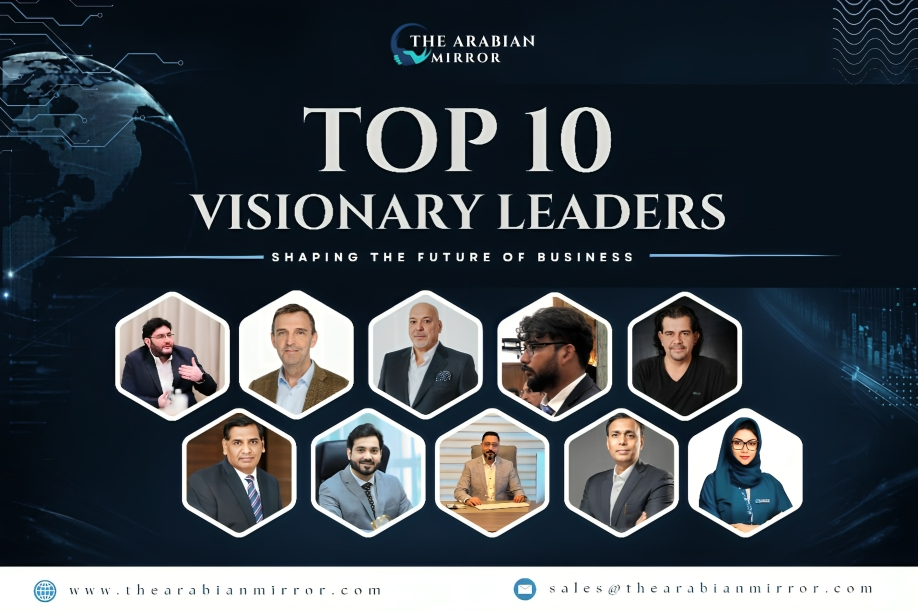 Top 10 Visionary Leaders Shaping The Future of Business