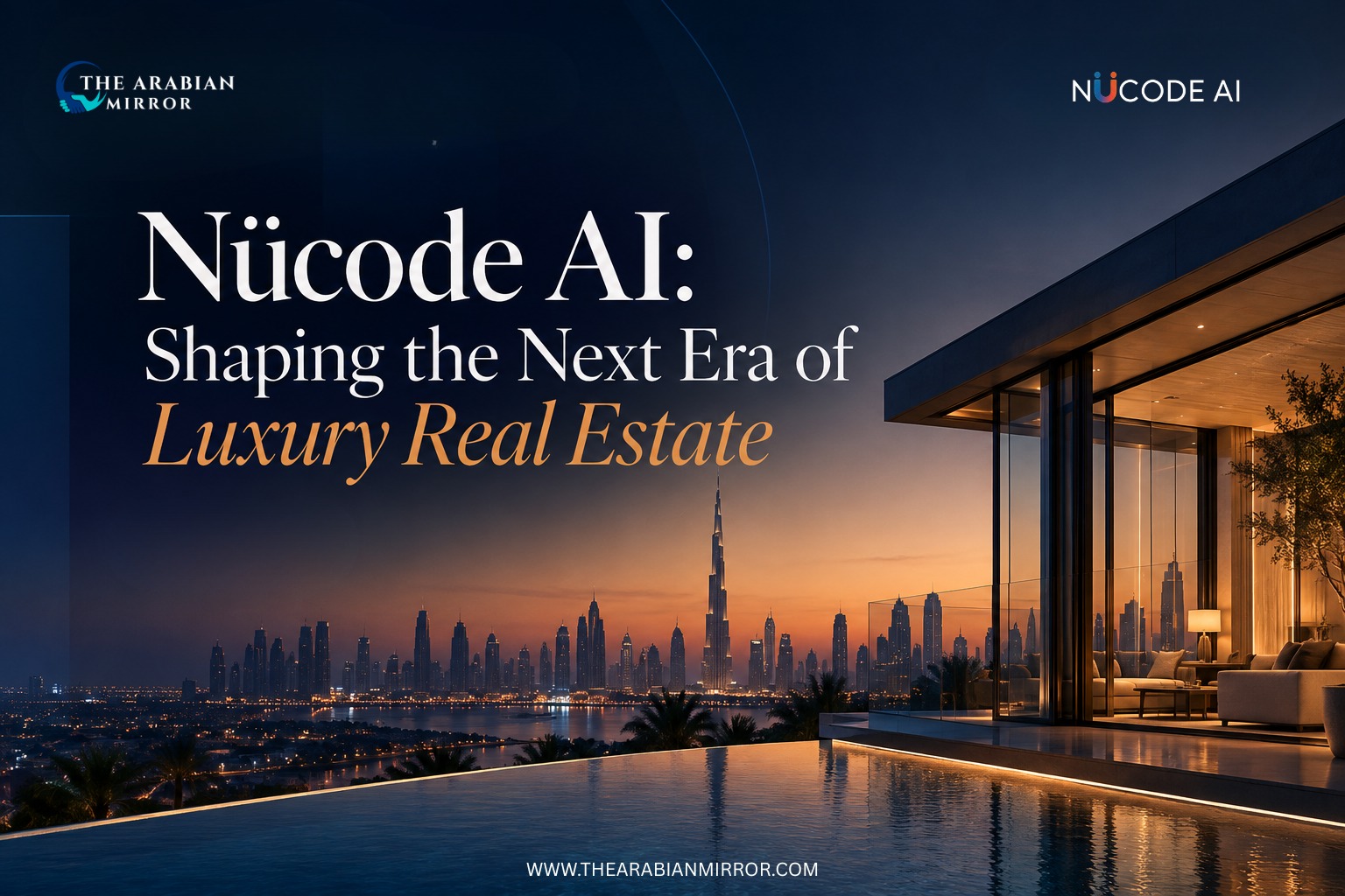 Nücode AI: Shaping the Next Era of Luxury Real Estate